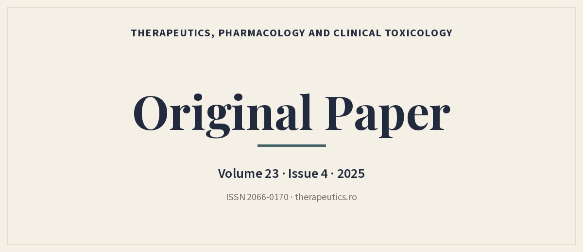 Original Paper - Therapeutics, Pharmacology and Clinical Toxicology, Volume 23, Issue 4, 2025