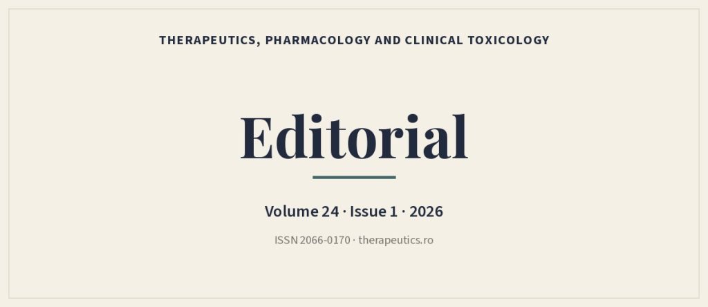 Editorial - Therapeutics, Pharmacology and Clinical Toxicology, Volume 24, Issue 1, 2026