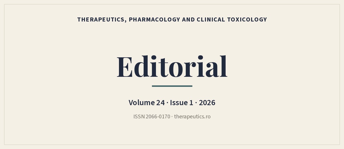 Editorial - Therapeutics, Pharmacology and Clinical Toxicology, Volume 24, Issue 1, 2026