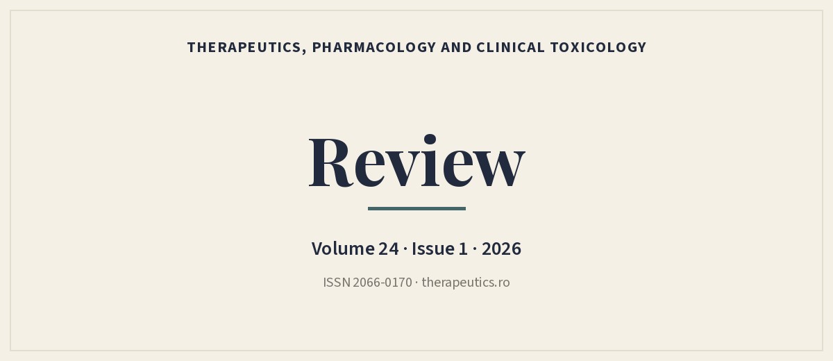 Review - Therapeutics, Pharmacology and Clinical Toxicology, Volume 24, Issue 1, 2026