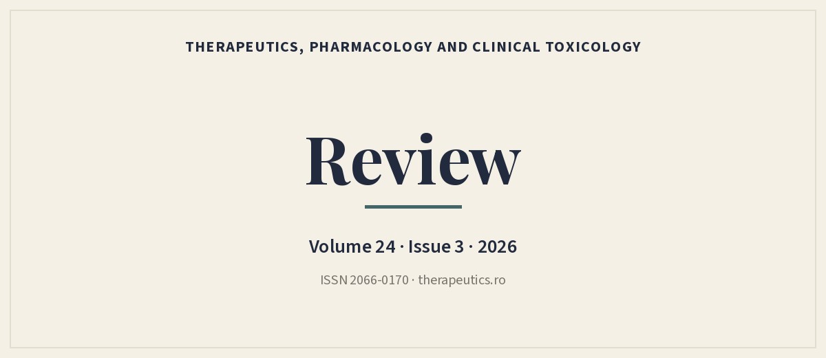 Review - Therapeutics, Pharmacology and Clinical Toxicology, Volume 24, Issue 3, 2026